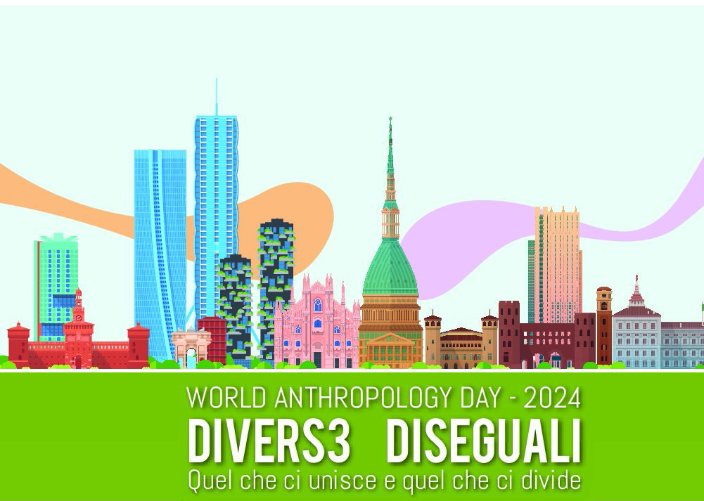 World Anthropology Day 2024, Milano e Torino 15 - 17 febbraio